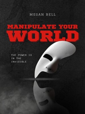 cover image of Manipulate Your World